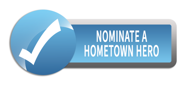 Nominate a Hometown Hero